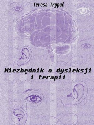 cover image of Niezbędnik o dysleksji i terapii